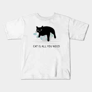 Cat is all you need Kids T-Shirt